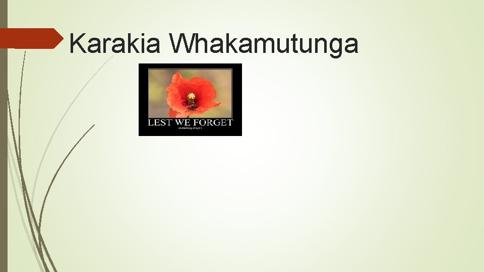 Karakia Whakamutunga 