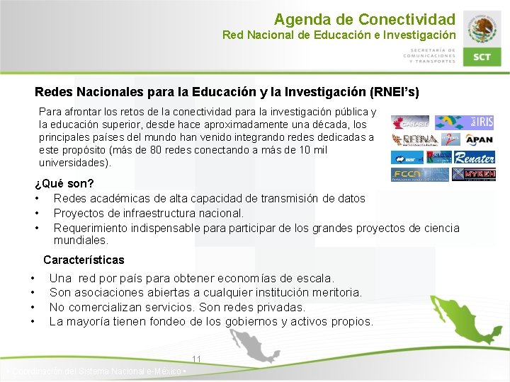 Agenda de Conectividad Red Nacional de Educación e Investigación Redes Nacionales para la Educación