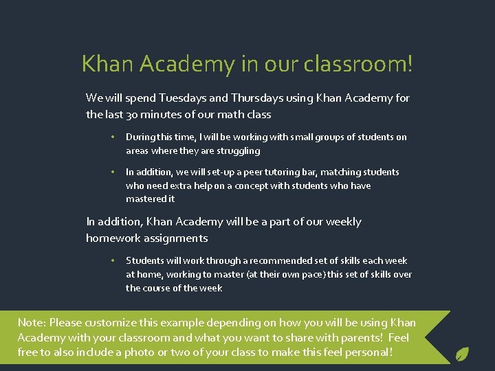 Khan Academy in our classroom! We will spend Tuesdays and Thursdays using Khan Academy