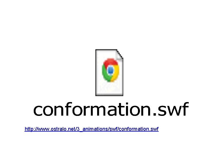 http: //www. ostralo. net/3_animations/swf/conformation. swf 