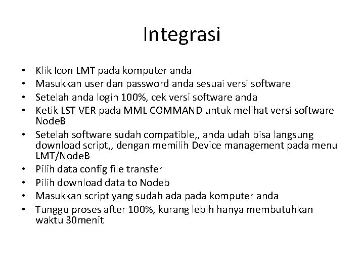 Integrasi • • • Klik Icon LMT pada komputer anda Masukkan user dan password