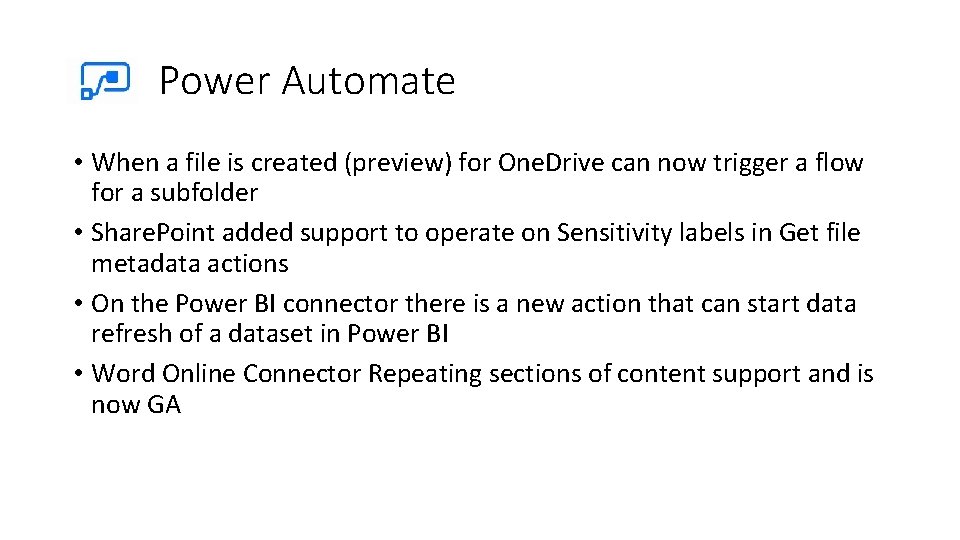 Power Automate • When a file is created (preview) for One. Drive can now