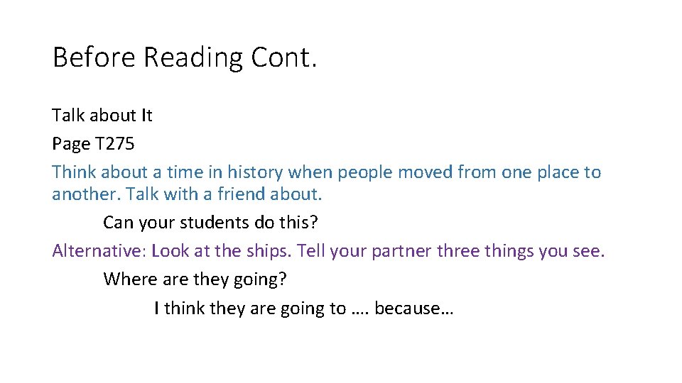 Before Reading Cont. Talk about It Page T 275 Think about a time in