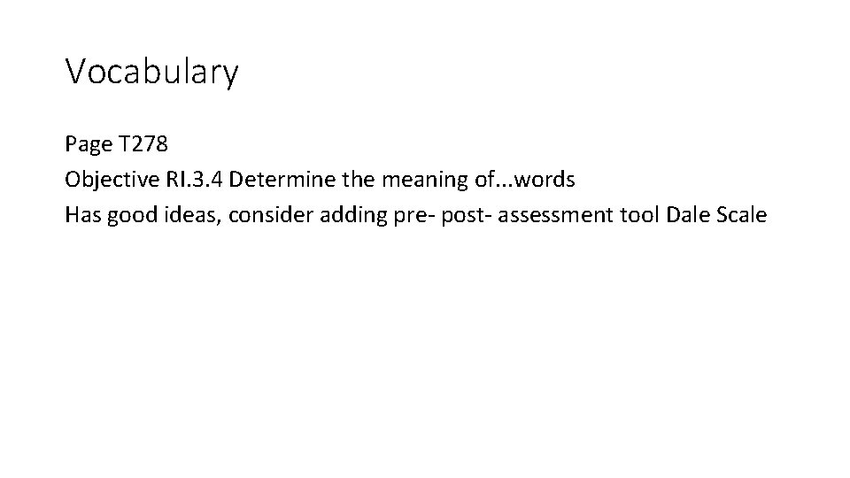 Vocabulary Page T 278 Objective RI. 3. 4 Determine the meaning of. . .