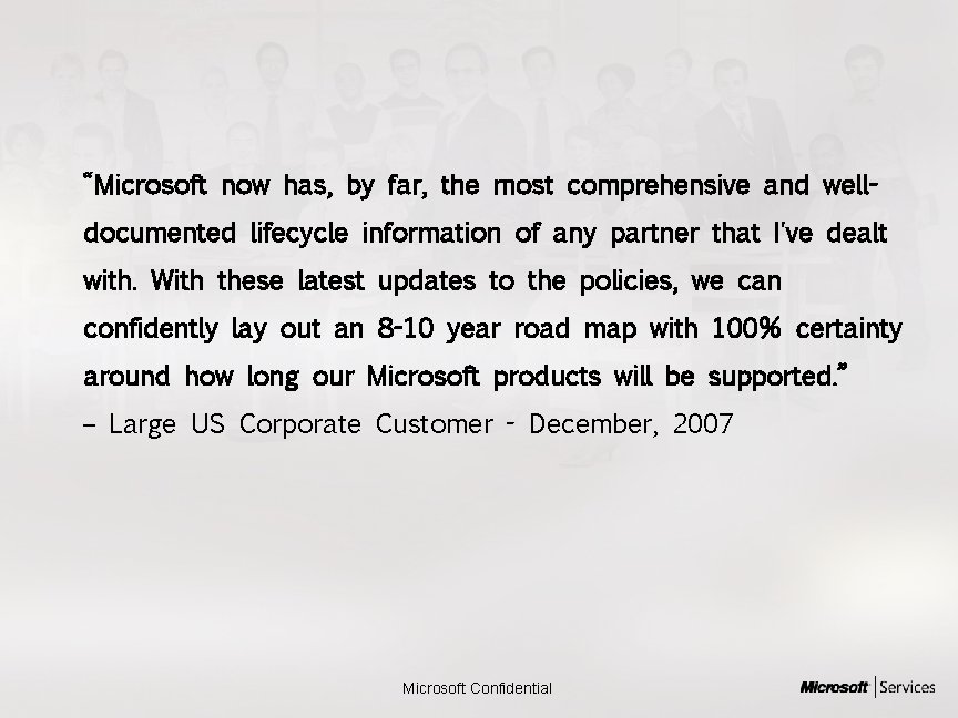 “Microsoft now has, by far, the most comprehensive and welldocumented lifecycle information of any