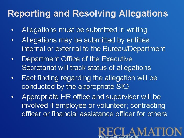 Reporting and Resolving Allegations • • • Allegations must be submitted in writing Allegations