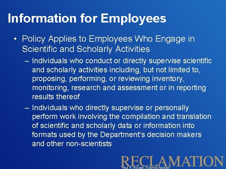 Information for Employees • Policy Applies to Employees Who Engage in Scientific and Scholarly