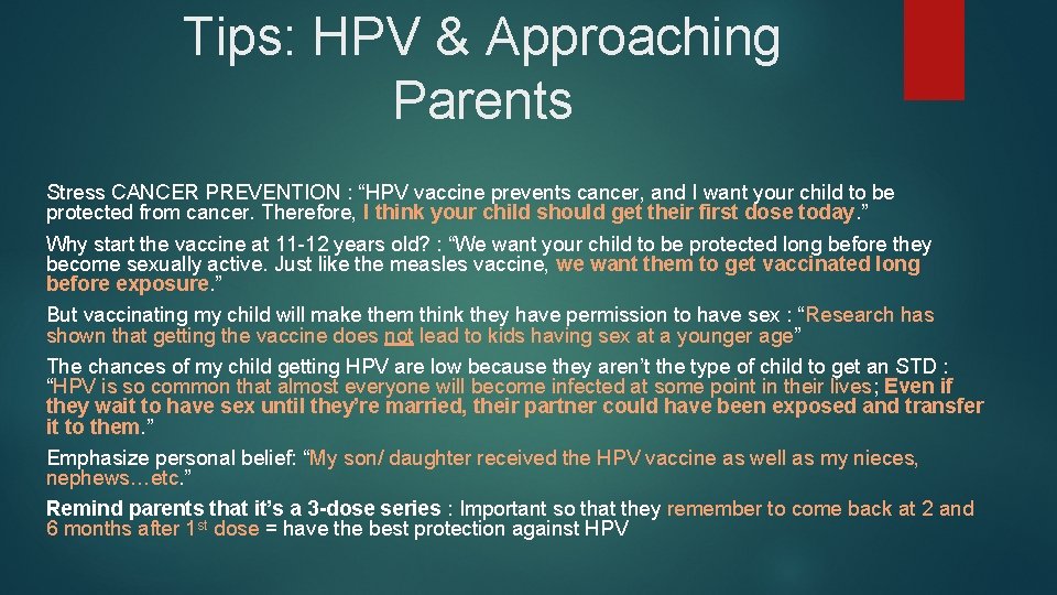 Tips: HPV & Approaching Parents Stress CANCER PREVENTION : “HPV vaccine prevents cancer, and