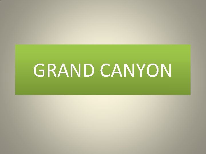 GRAND CANYON 