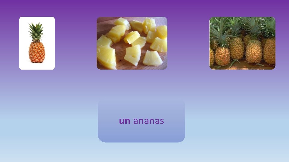 un ananas 