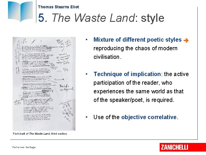 Thomas Stearns Eliot 5. The Waste Land: style First draft of The Waste Land, Thomas Stearns Eliot 5. The Waste Land: style First draft of The Waste Land,