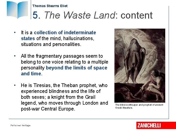 Thomas Stearns Eliot 5. The Waste Land: content • It is a collection of Thomas Stearns Eliot 5. The Waste Land: content • It is a collection of