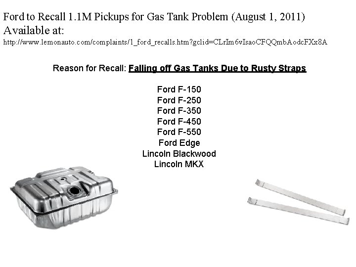 Ford to Recall 1. 1 M Pickups for Gas Tank Problem (August 1, 2011)
