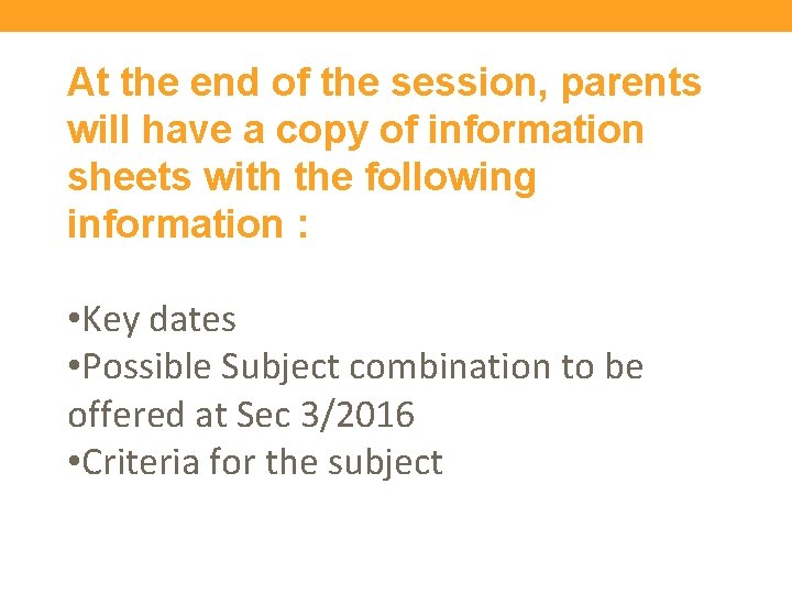 At the end of the session, parents will have a copy of information sheets