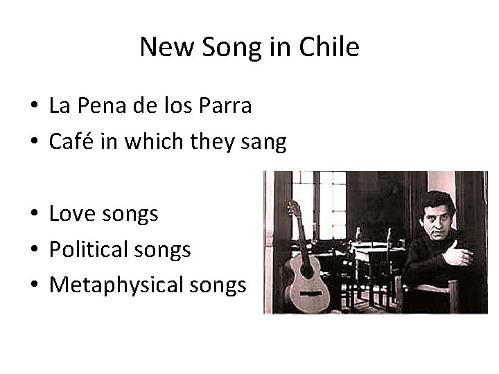 New Song in Chile • La Pena de los Parra • Café in which