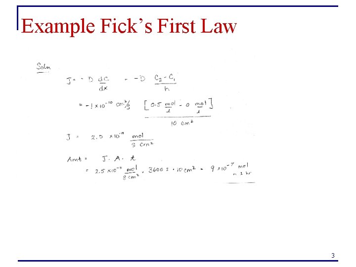 Example Fick’s First Law 3 