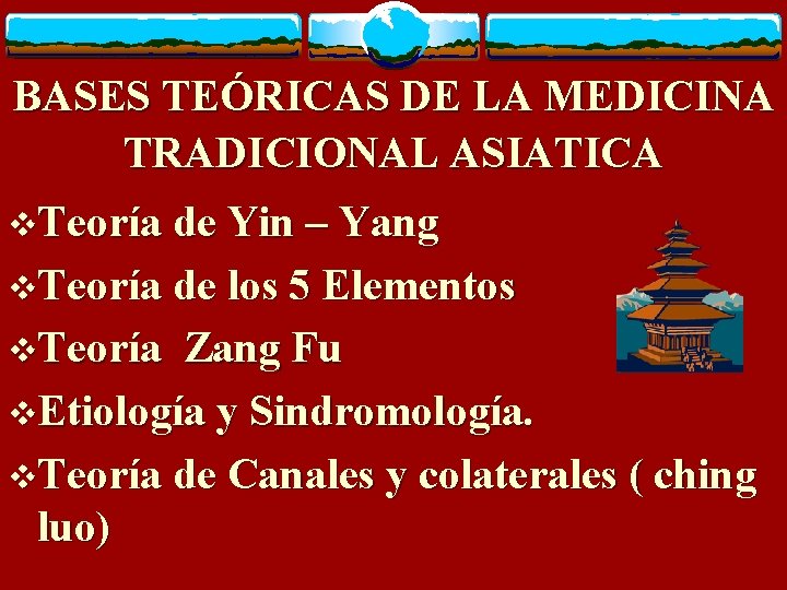 BASES TEÓRICAS DE LA MEDICINA TRADICIONAL ASIATICA v. Teoría de Yin – Yang v.
