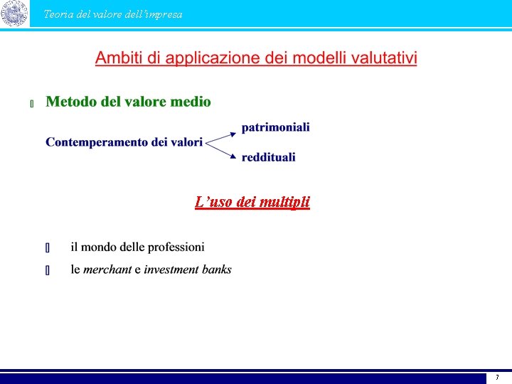 Teoria del valore dell’impresa L’uso dei multipli 7 