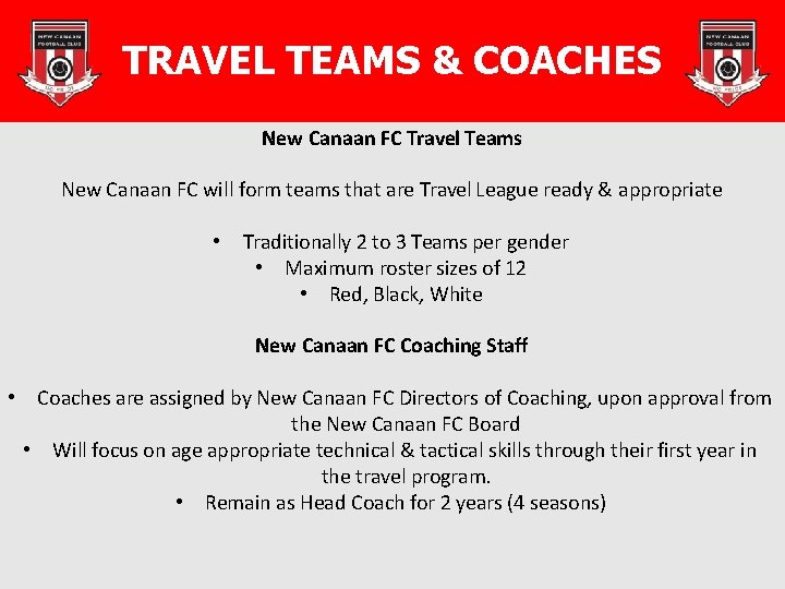 TRAVEL TEAMS & COACHES New Canaan FC Travel Teams New Canaan FC will form