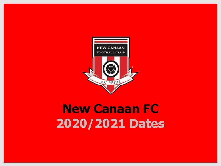 New Canaan FC 2020/2021 Dates 