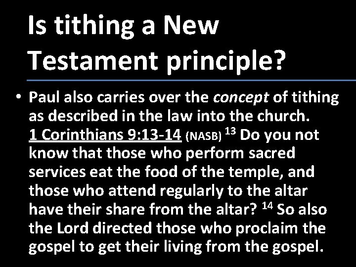 Is tithing a New Testament principle? • Paul also carries over the concept of