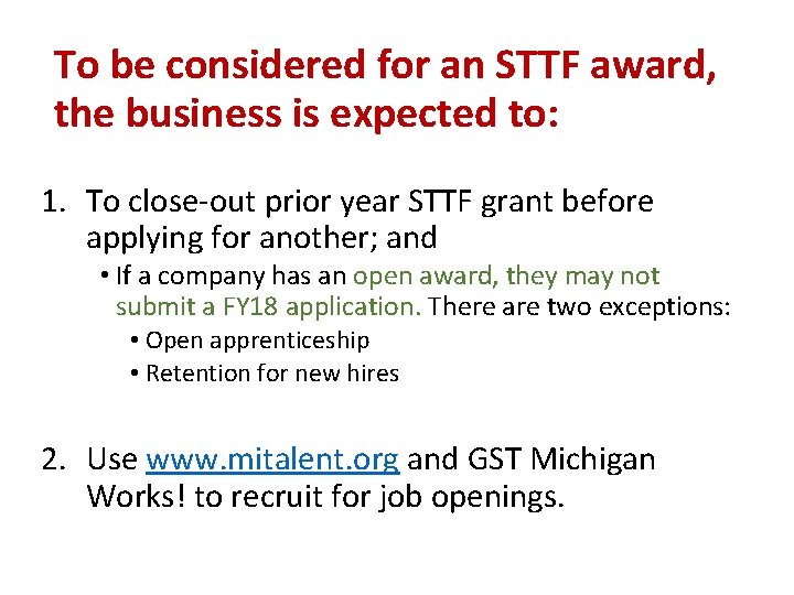 To be considered for an STTF award, the business is expected to: 1. To