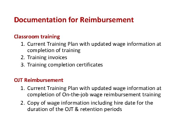Documentation for Reimbursement Classroom training 1. Current Training Plan with updated wage information at