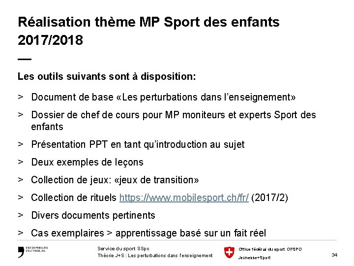 Réalisation thème MP Sport des enfants 2017/2018 — Les outils suivants sont à disposition:
