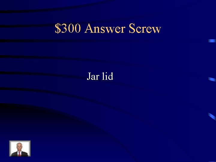 $300 Answer Screw Jar lid 