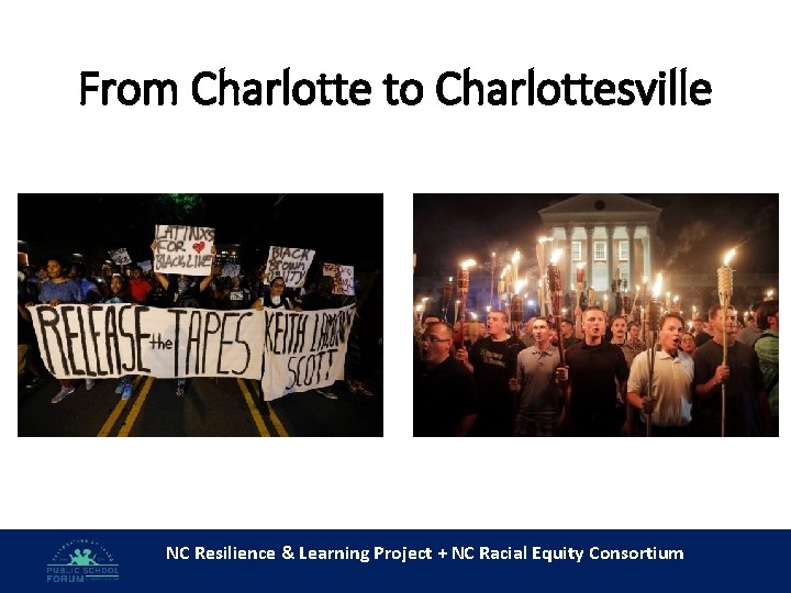 From Charlotte to Charlottesville NC Resilience & Learning Project + NC Racial Equity Consortium