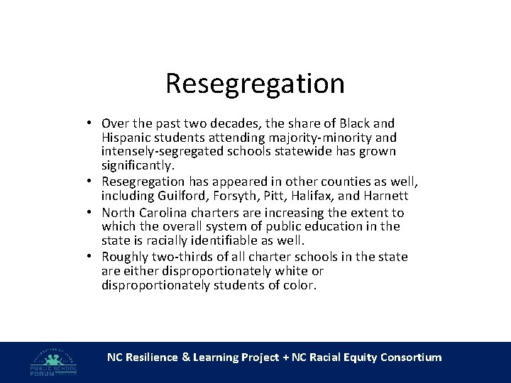 Resegregation • Over the past two decades, the share of Black and Hispanic students