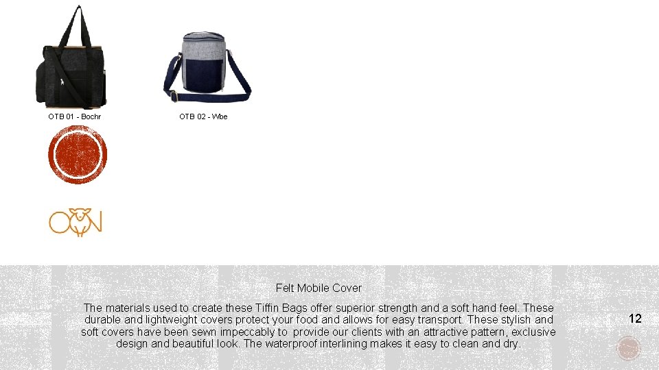  OTB 01 - Bochr OTB 02 - Wbe Felt Mobile Cover The materials