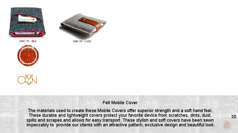  OMC 01 - Brd OMC 02 - LG 02 Felt Mobile Cover The
