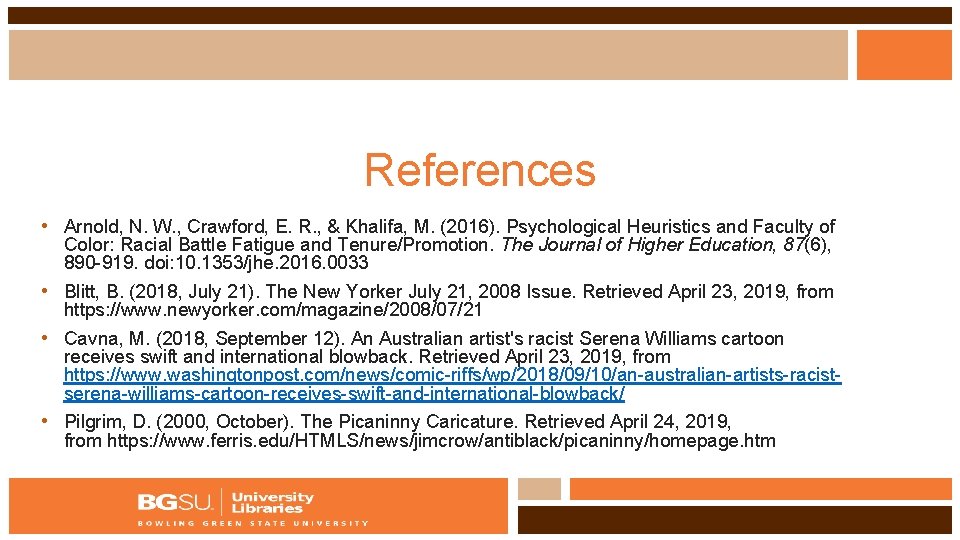 References • Arnold, N. W. , Crawford, E. R. , & Khalifa, M. (2016).