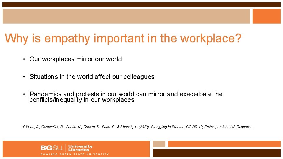 Why is empathy important in the workplace? • Our workplaces mirror our world •