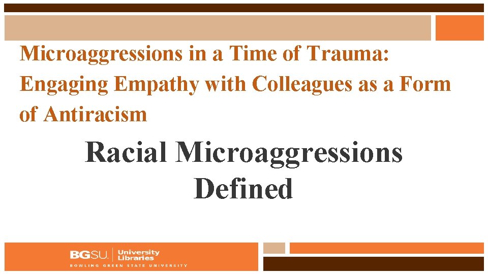 Microaggressions in a Time of Trauma: Engaging Empathy with Colleagues as a Form of
