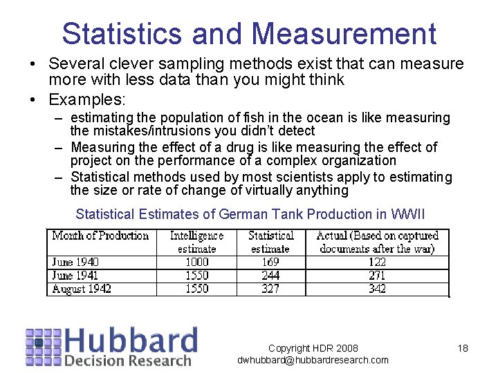 Statistics and Measurement • Several clever sampling methods exist that can measure more with Statistics and Measurement • Several clever sampling methods exist that can measure more with
