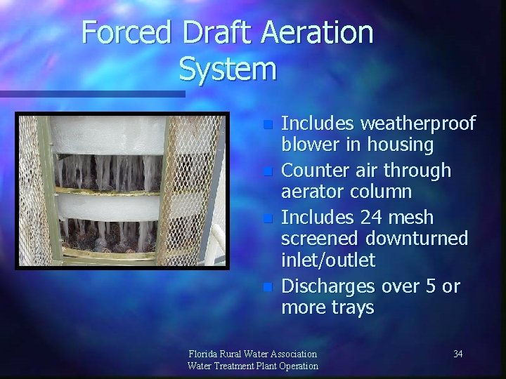 Forced Draft Aeration System n n Includes weatherproof blower in housing Counter air through