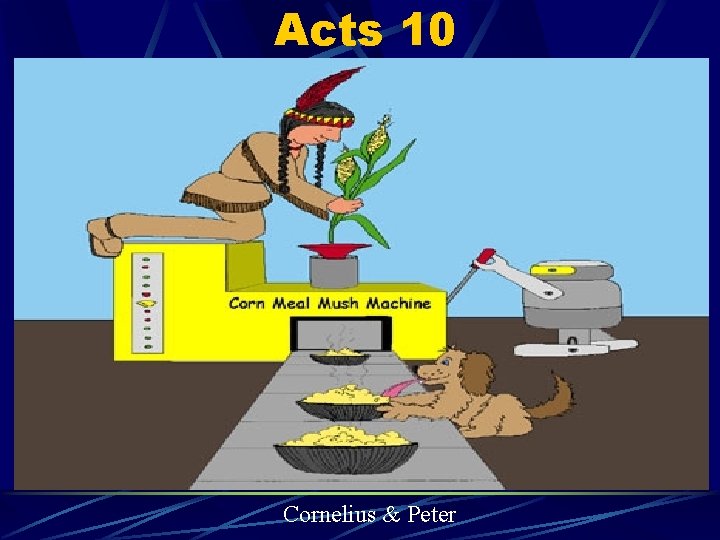 Acts 10 Cornelius & Peter 
