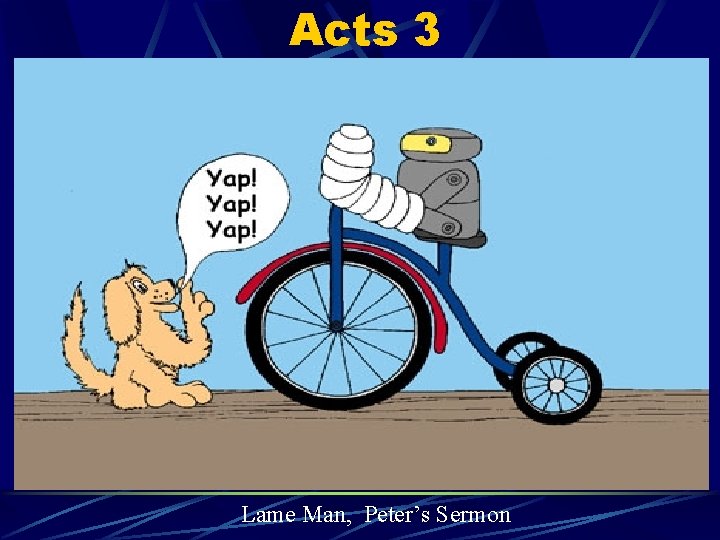 Acts 3 Lame Man, Peter’s Sermon 
