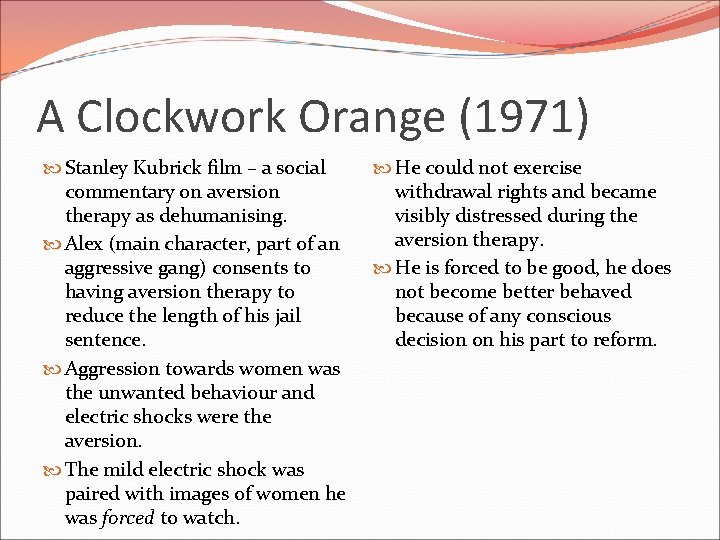 A Clockwork Orange (1971) Stanley Kubrick film – a social commentary on aversion therapy