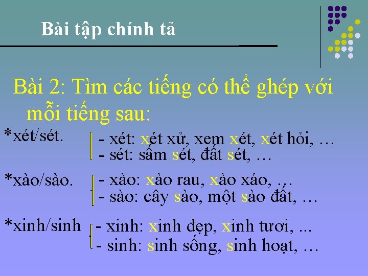 Bài tập chính tả Bài 2: Tìm các tiếng có thể ghép với mỗi