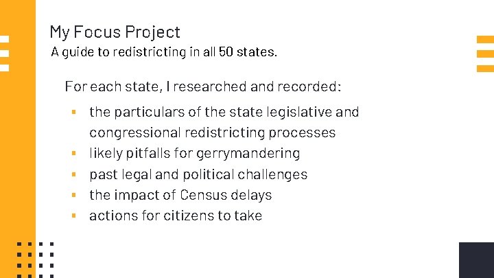 My Focus Project A guide to redistricting in all 50 states. For each state,