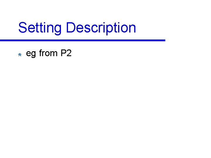 Setting Description eg from P 2 