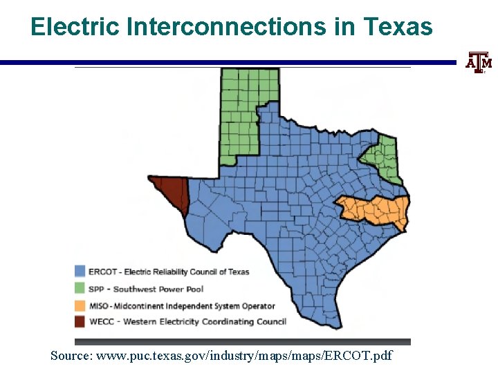 Electric Interconnections in Texas Source: www. puc. texas. gov/industry/maps/ERCOT. pdf 