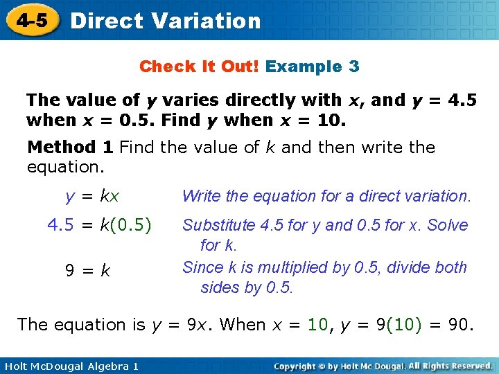 4 -5 Direct Variation Check It Out! Example 3 The value of y varies