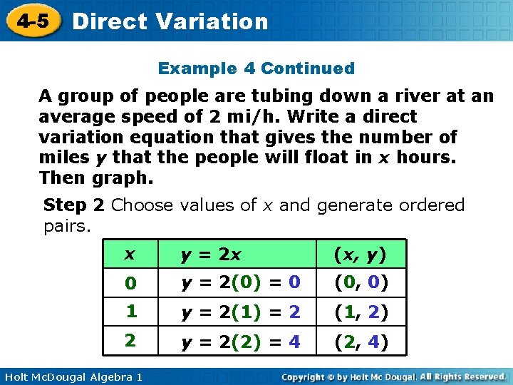 4 -5 Direct Variation Example 4 Continued A group of people are tubing down