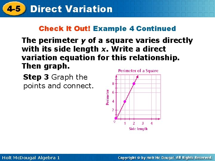 4 -5 Direct Variation Check It Out! Example 4 Continued The perimeter y of