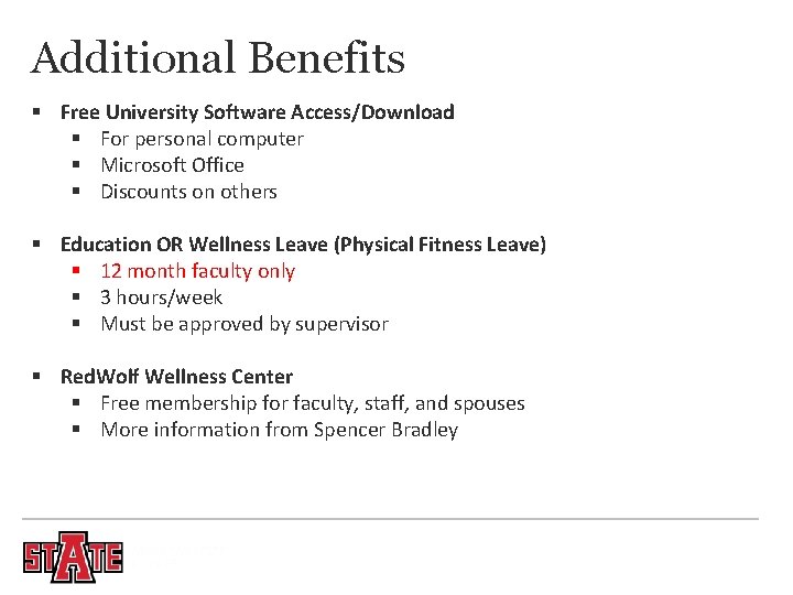 Additional Benefits § Free University Software Access/Download § For personal computer § Microsoft Office