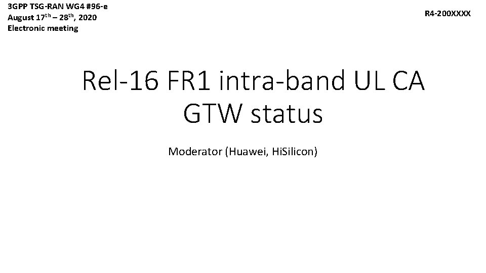 3 GPP TSG-RAN WG 4 #96 -e August 17 th – 28 th, 2020